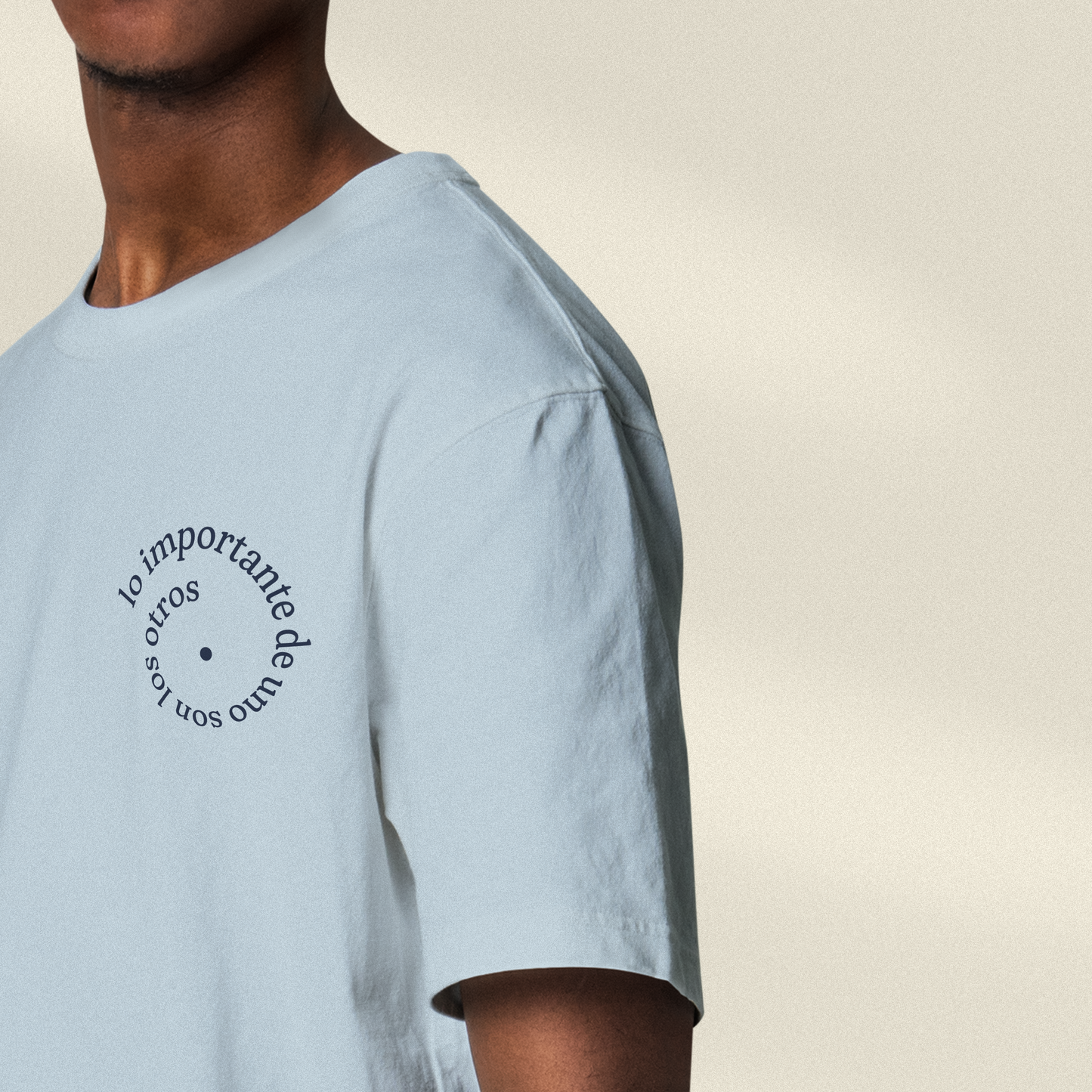 Camiseta Lo importante de uno son los otros