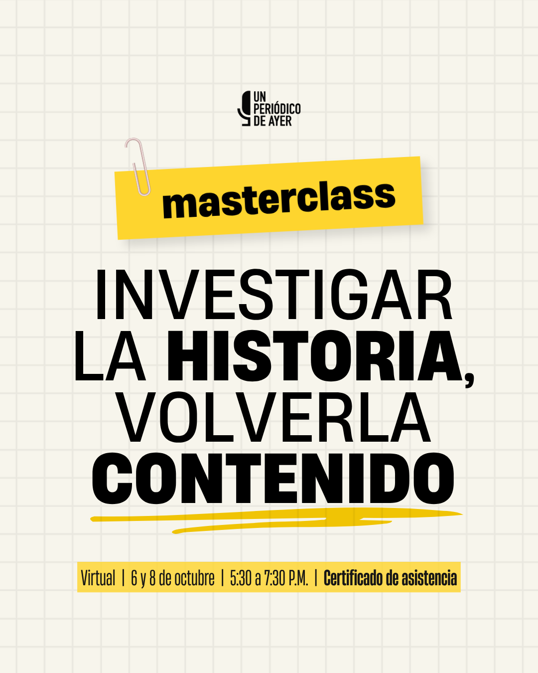 Investigar la historia, volverla contenido | Masterclass